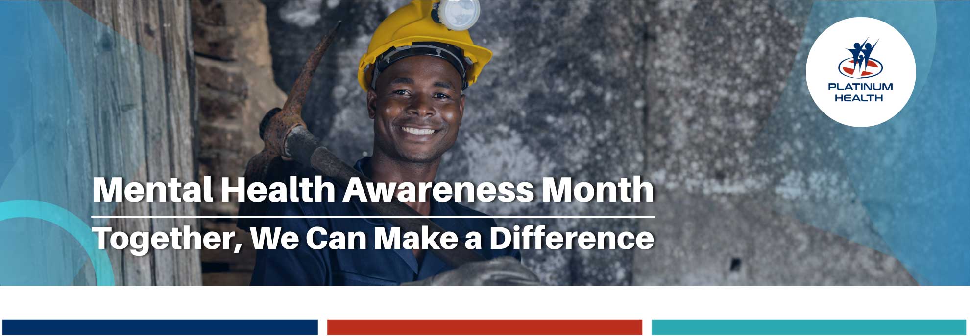 Mental Health Awareness Month – Together We Can Make a Difference