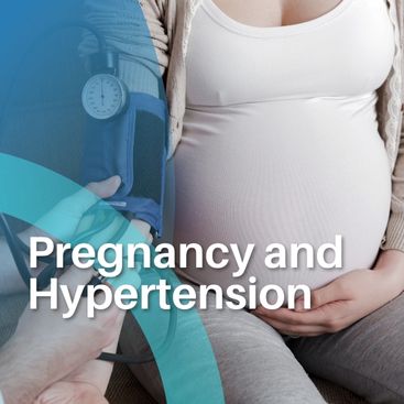 Pregnancy & Hypertension