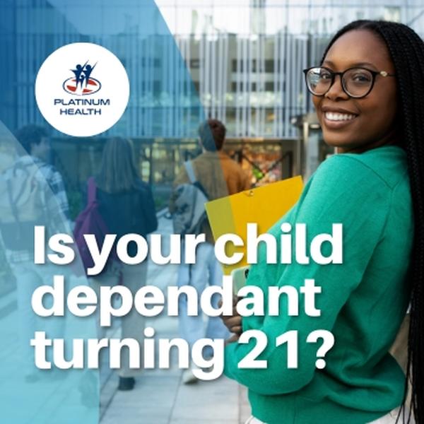Platinum Health dependant turning 21 years old membership update reminder